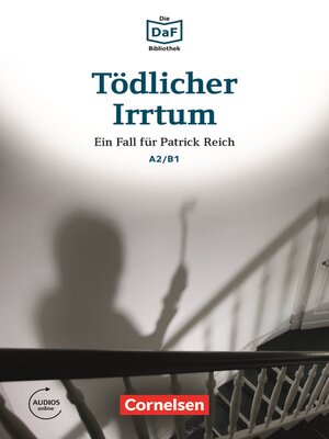 cover image of Die DaF-Bibliothek / A2/B1--Tödlicher Irrtum